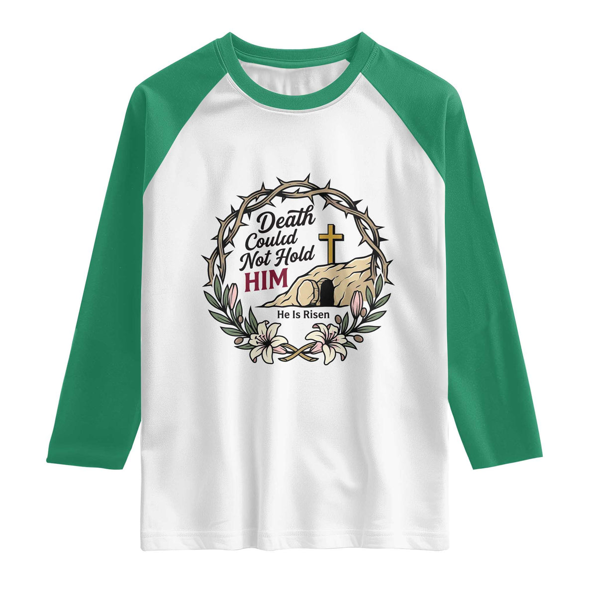Death Could Not Hold Him Jesus Christian Easter Raglan Shirt He Is Risen Faith Message