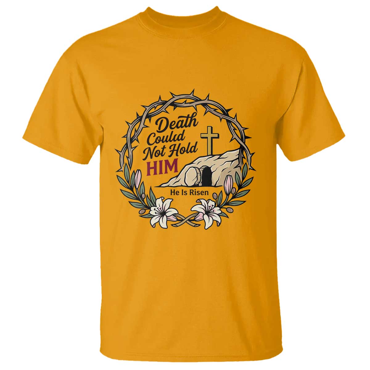 Death Could Not Hold Him Jesus Christian Easter T Shirt He Is Risen Faith Message