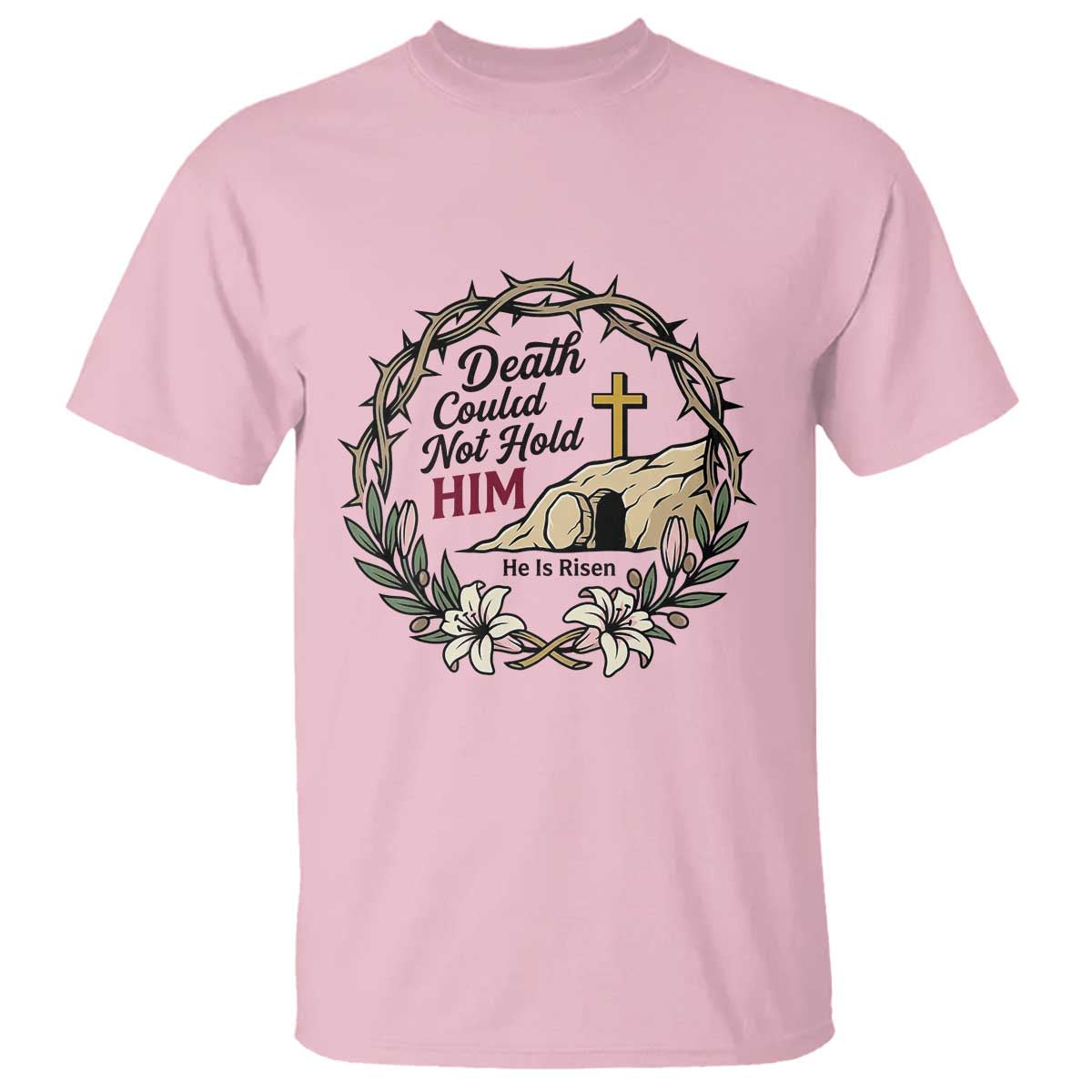 Death Could Not Hold Him Jesus Christian Easter T Shirt He Is Risen Faith Message