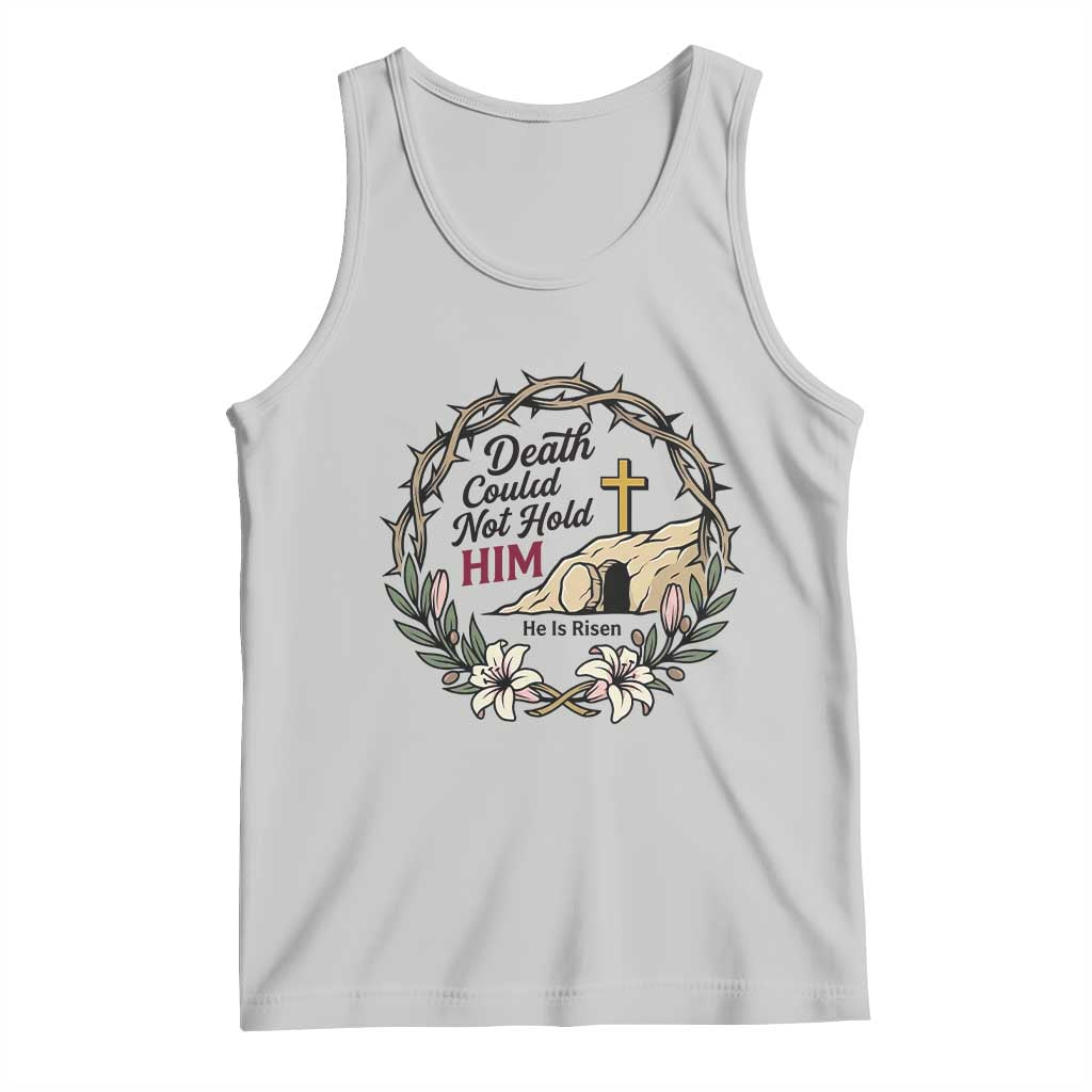 Death Could Not Hold Him Jesus Christian Easter Tank Top He Is Risen Faith Message