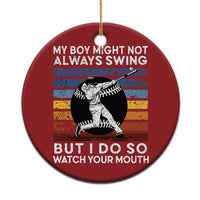 Funny Baseball Christmas Ornament My Boy Might Not Always Swing But I Do So Watch Your Mouth Retro Vintage - Wonder Print Shop