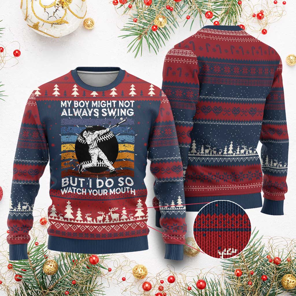 Funny Baseball Ugly Christmas Sweater My Boy Might Not Always Swing But I Do So Watch Your Mouth Retro Vintage - Wonder Print Shop