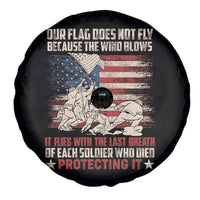 American Patriotic Spare Tire Cover Our Flag Does Not Fly Because The Wind Blows Veterans Soldiers US Flag