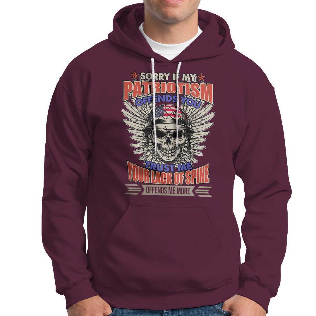 Hoodie Sorry If My Patriotism Offends You Veteran Patriots Skull - Wonder Print Shop