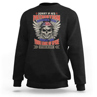 Sweatshirt Sorry If My Patriotism Offends You Veteran Patriots Skull - Wonder Print Shop