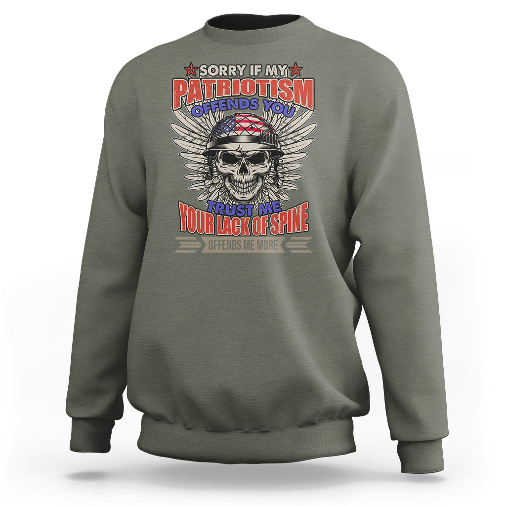 Sweatshirt Sorry If My Patriotism Offends You Veteran Patriots Skull - Wonder Print Shop