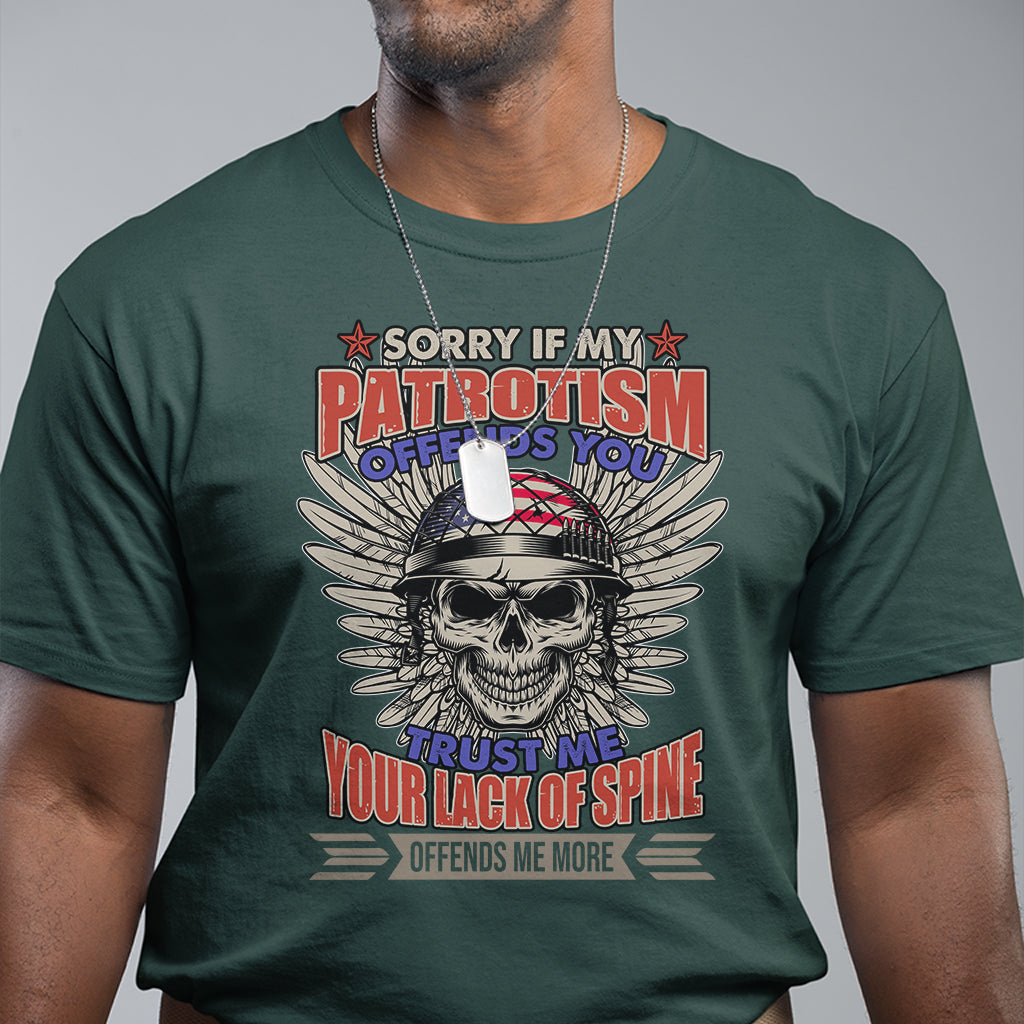 Sorry If My Patriotism Offends You Veteran Patriots Skull T Shirt - Wonder Print Shop