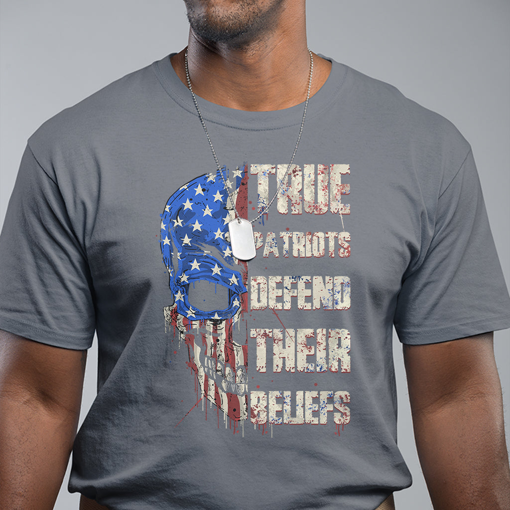 True Patriots Defends Their Beliefs American Patriotic Spirit American Flag Skull T Shirt - Wonder Print Shop