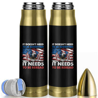 Patriotic American Eagle Bullet Tumbler It's Doesn't Need To Be Rewritten It Needs To Be Reread 4th of July Freedom Tour 1776