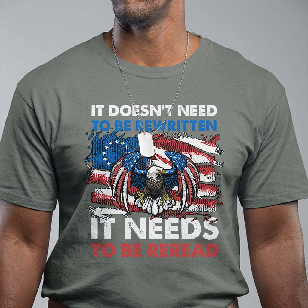 Distressed Eagle American Flag We The People It's Doesn't Need To Be Rewritten It Needs To Be Reread 4th of July Freedom Tour 1776 Patriotic T Shirt - Wonder Print Shop