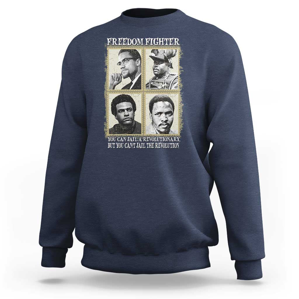 Freedom Fighters Heritage Sweatshirt Malcolm X Marcus Garvey Huey P Newton Steve Biko Revolution - Wonder Print Shop