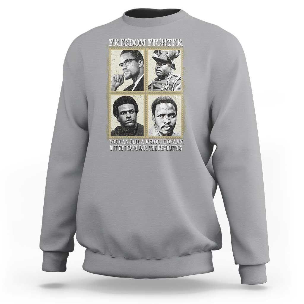 Freedom Fighters Heritage Sweatshirt Malcolm X Marcus Garvey Huey P Newton Steve Biko Revolution - Wonder Print Shop