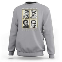 Freedom Fighters Heritage Sweatshirt Malcolm X Marcus Garvey Huey P Newton Steve Biko Revolution - Wonder Print Shop