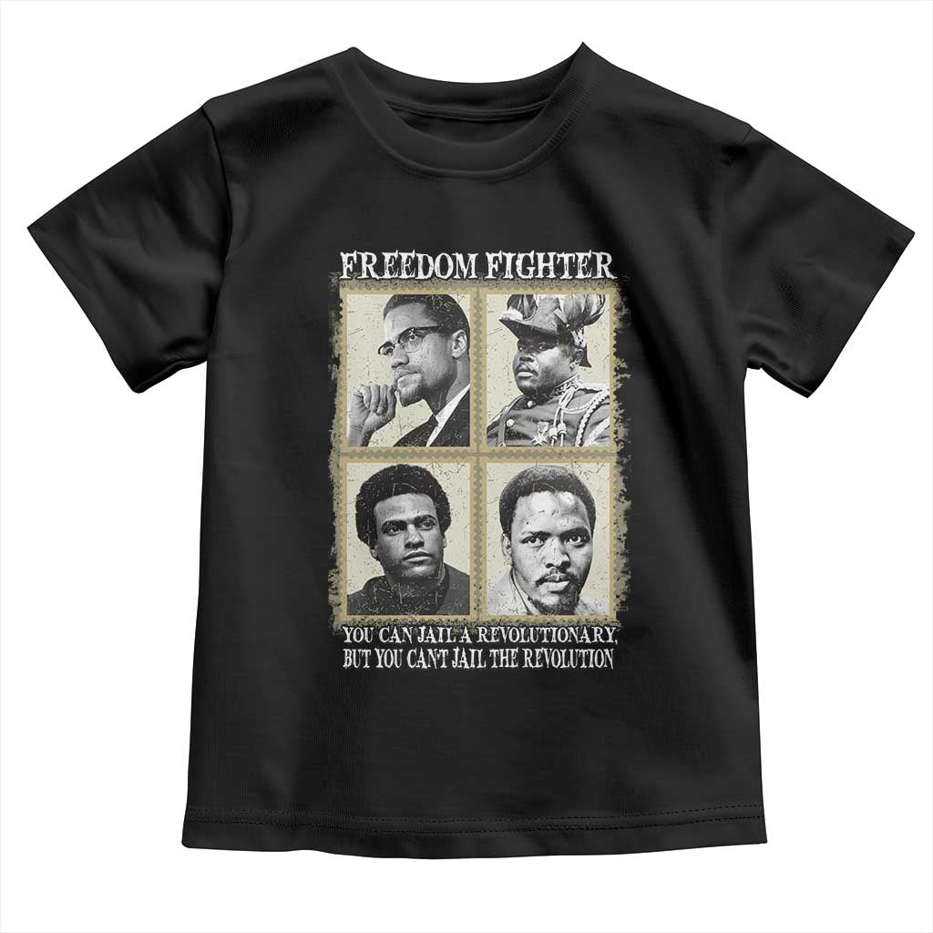 Freedom Fighters Heritage Toddler T Shirt Malcolm X Marcus Garvey Huey P Newton Steve Biko Revolution - Wonder Print Shop