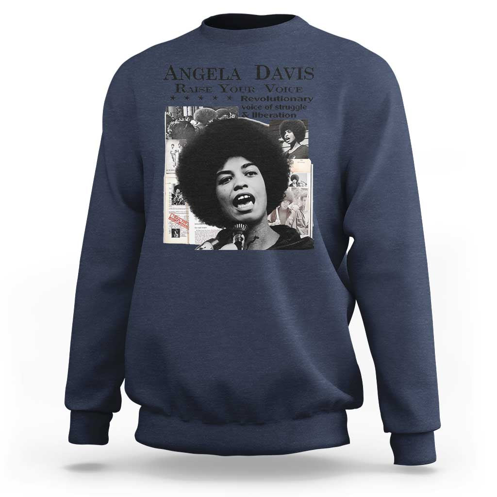 Angela Davis Sweatshirt Raise Your Voice Revolutionary Power Liberation - Wonder Print Shop