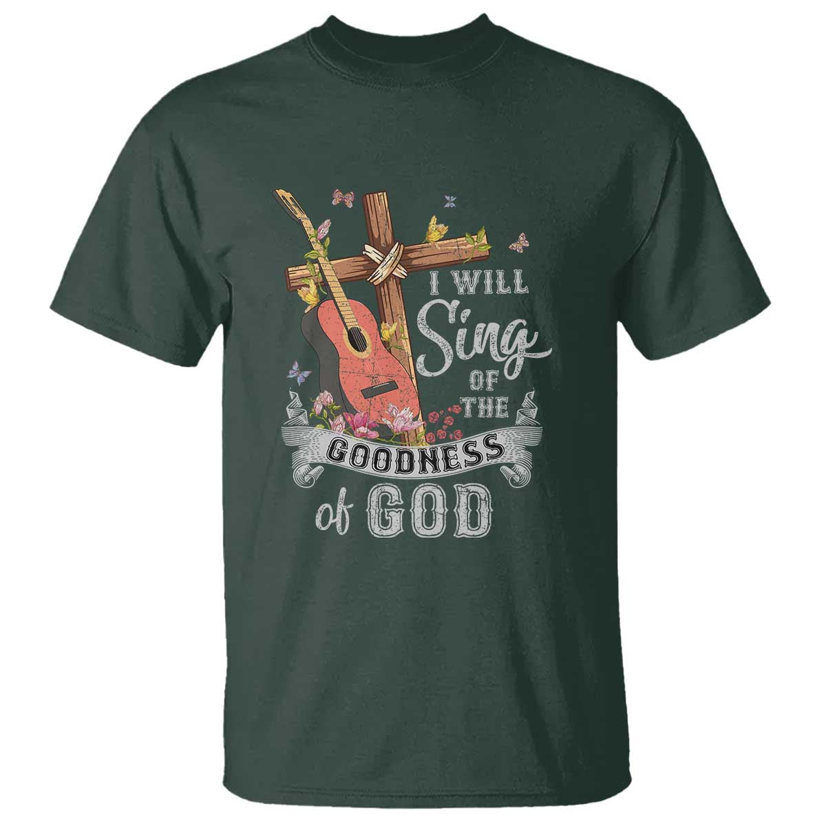 I Will Sing Of The Goodness Of God T Shirt Christian Faith Retro Vintage - Wonder Print Shop