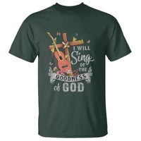 I Will Sing Of The Goodness Of God T Shirt Christian Faith Retro Vintage - Wonder Print Shop