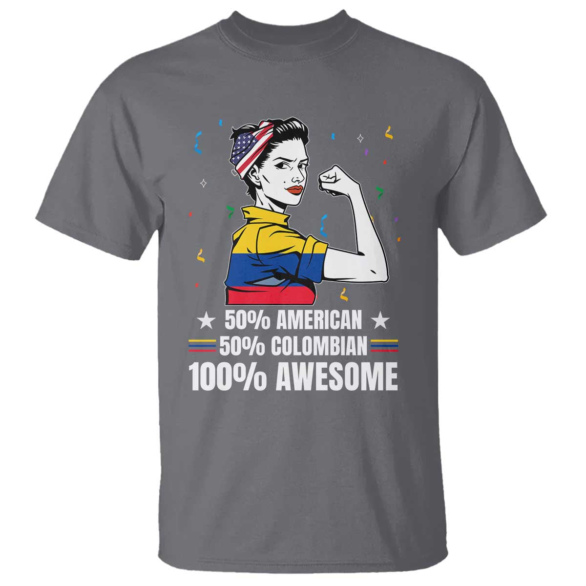 Colombian American T Shirt 50% American 50% Colombian 100% Awesome Messy Bun - Wonder Print Shop