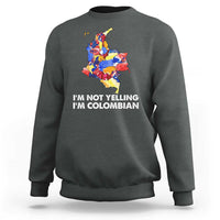Colombia Map Sweatshirt I'm Not Yelling I'm Colombian - Wonder Print Shop