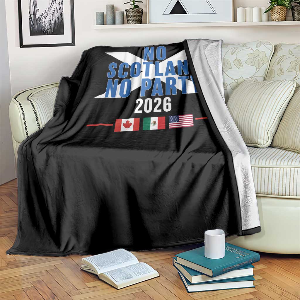 No Scotland No Party 2026 Saltire Flag Throw Blanket Game Day Soccer Fans Football Tournament