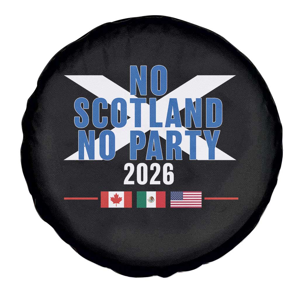 No Scotland No Party 2026 Saltire Flag Spare Tire Cover Game Day Soccer Fans Football Tournament