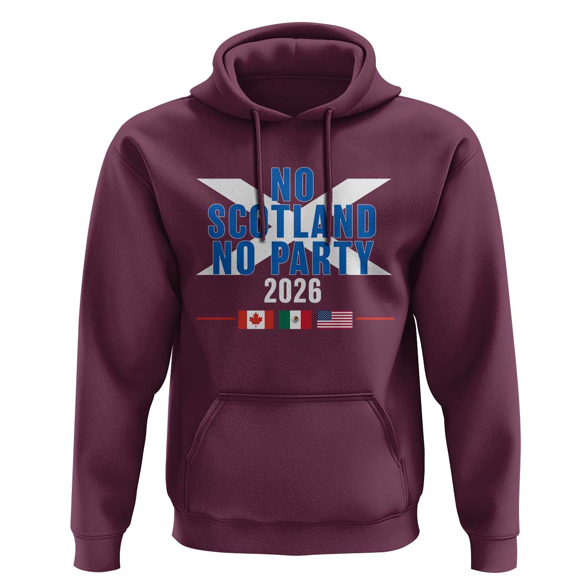 No Scotland No Party 2026 Saltire Flag Hoodie Game Day Soccer Fans Football Tournament