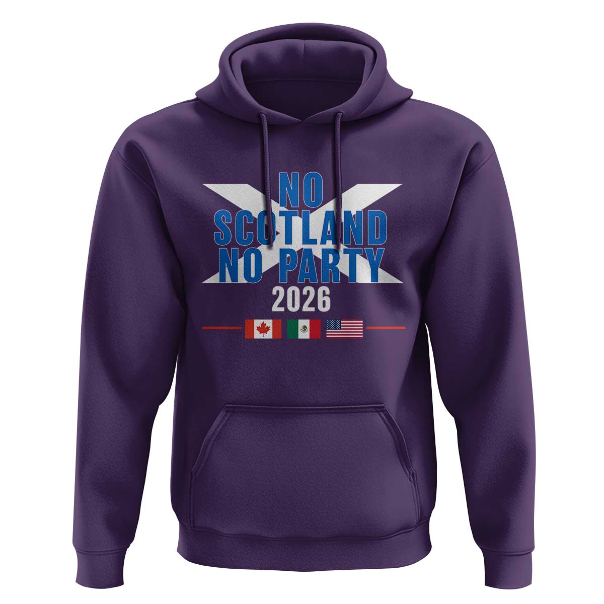 No Scotland No Party 2026 Saltire Flag Hoodie Game Day Soccer Fans Football Tournament
