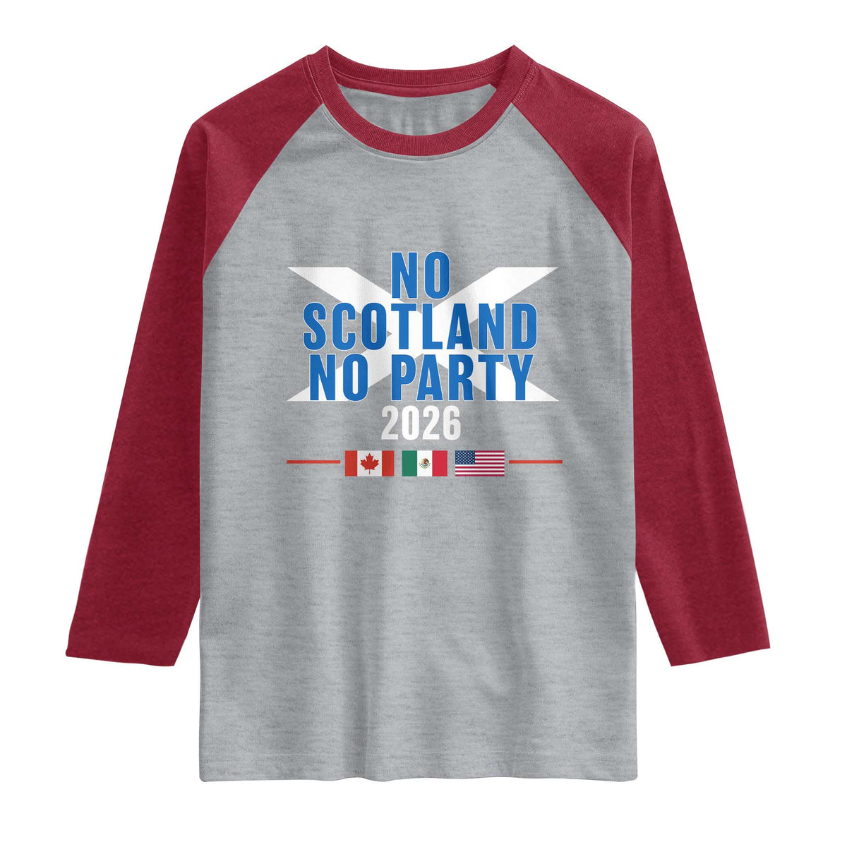No Scotland No Party 2026 Saltire Flag Raglan Shirt Game Day Soccer Fans Football Tournament