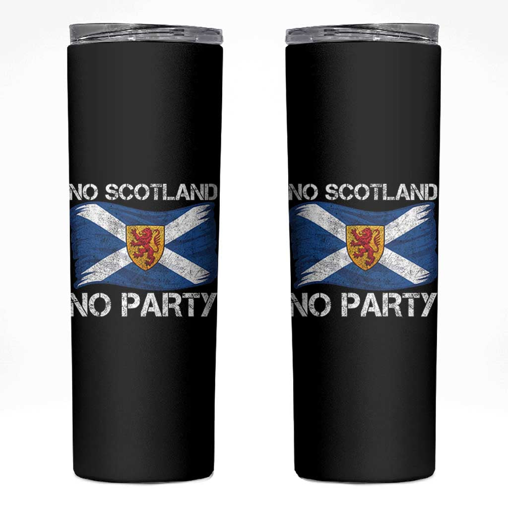 No Scotland No Party Saltire Flag Lion Rampant Crest Skinny Tumbler Game Day Soccer Fans Football Tournament