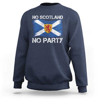No Scotland No Party Saltire Flag Lion Rampant Crest Sweatshirt Game Day Soccer Fans Football Tournament