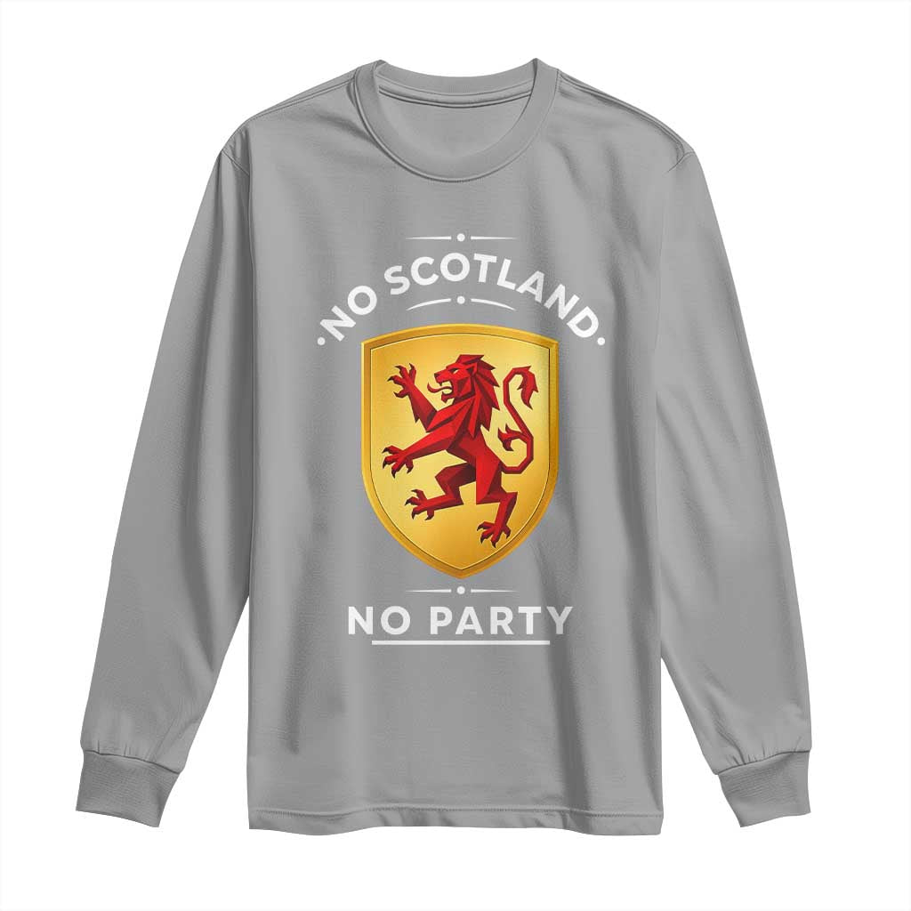 No Scotland No Party Gold Heraldic Shield Red Lion Rampant Long Sleeve Shirt Game Day Soccer Fans Football Tournament