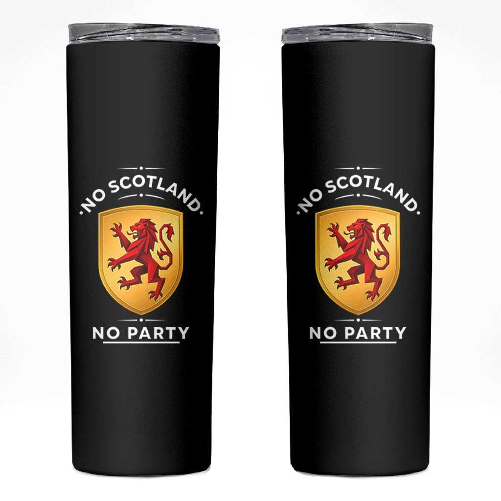 No Scotland No Party Gold Heraldic Shield Red Lion Rampant Skinny Tumbler Game Day Soccer Fans Football Tournament