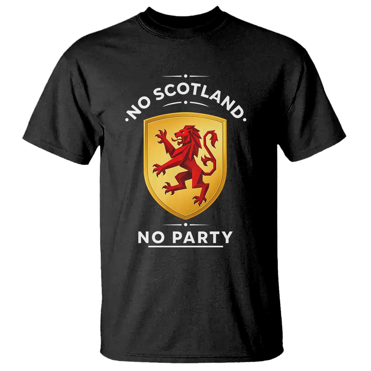 No Scotland No Party Gold Heraldic Shield Red Lion Rampant T Shirt Game Day Soccer Fans Football Tournament