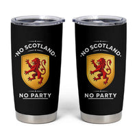 No Scotland No Party Gold Heraldic Shield Red Lion Rampant Tumbler Cup Game Day Soccer Fans Football Tournament
