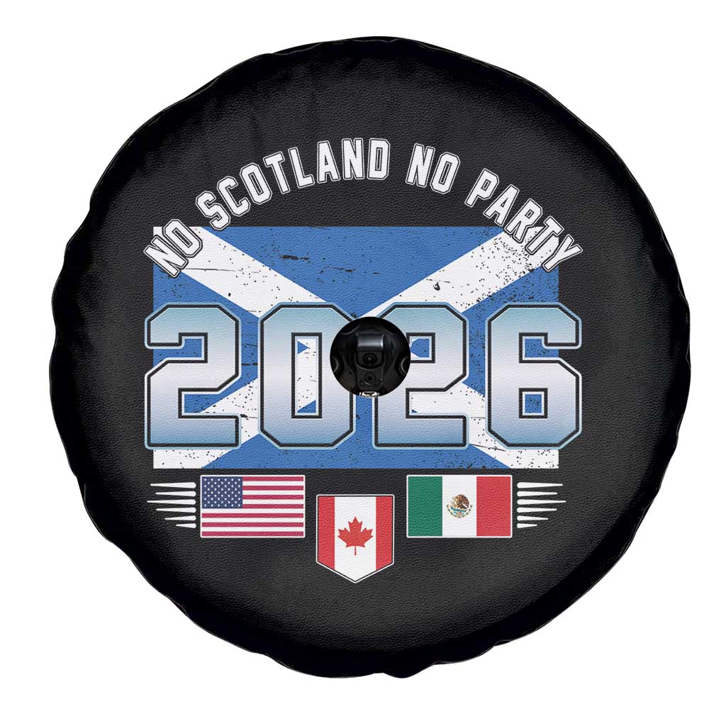 No Scotland No Party 2026 North American Football Tournament Spare Tire Cover Game Day Soccer Fans