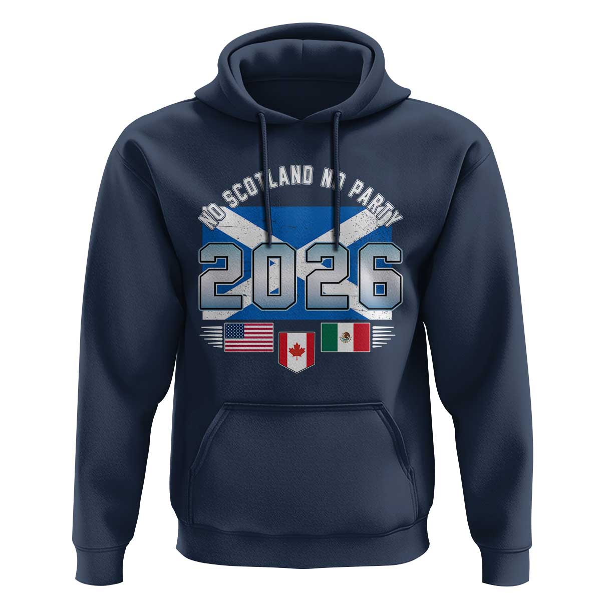 No Scotland No Party 2026 North American Football Tournament Hoodie Game Day Soccer Fans