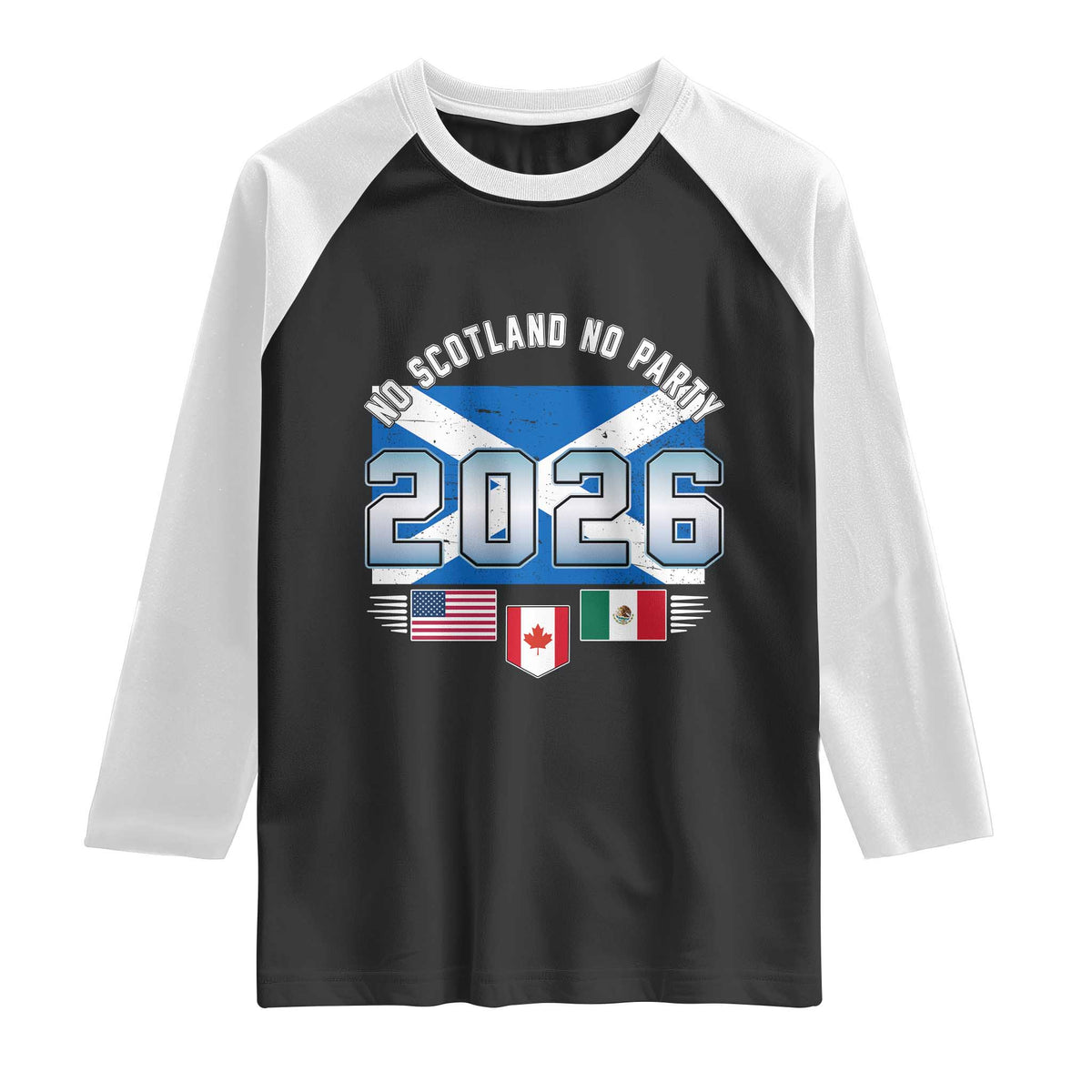 No Scotland No Party 2026 North American Football Tournament Raglan Shirt Game Day Soccer Fans