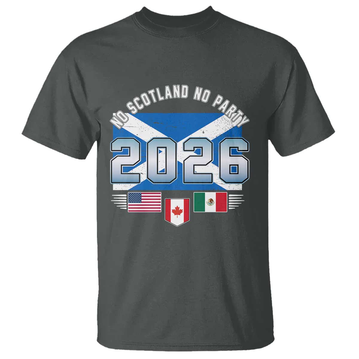 No Scotland No Party 2026 North American Football Tournament T Shirt Game Day Soccer Fans