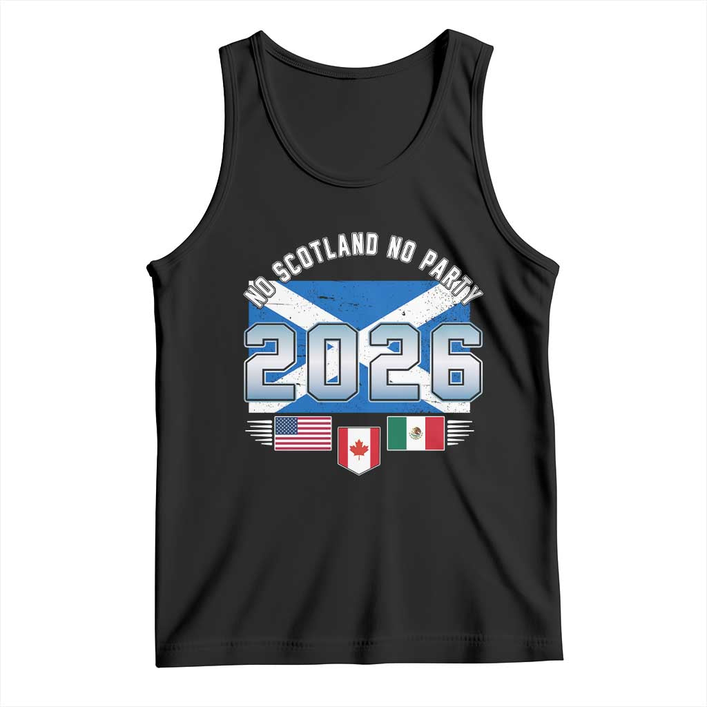 No Scotland No Party 2026 North American Football Tournament Tank Top Game Day Soccer Fans