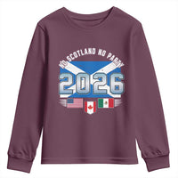 No Scotland No Party 2026 North American Football Tournament Youth Sweatshirt Game Day Soccer Fans