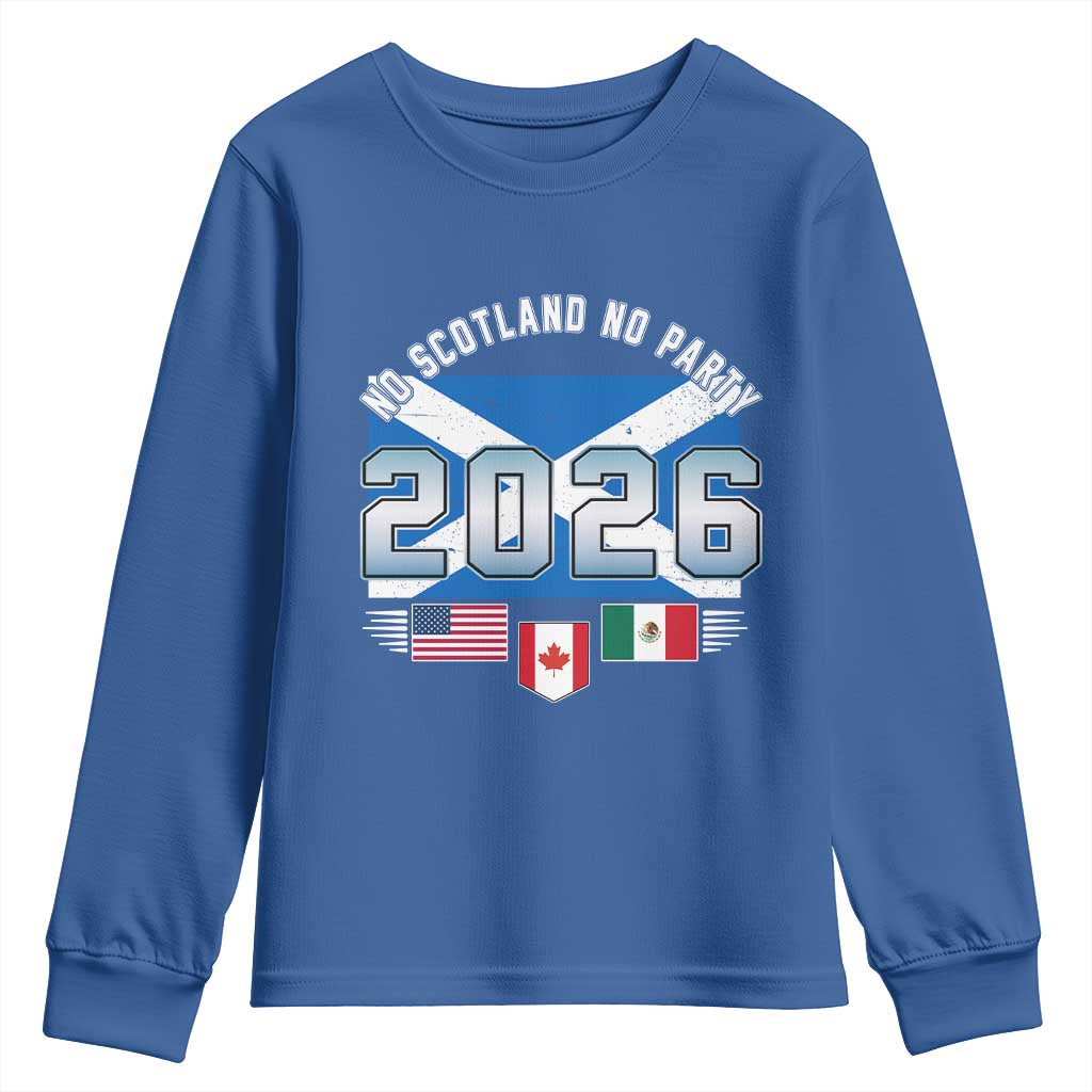 No Scotland No Party 2026 North American Football Tournament Youth Sweatshirt Game Day Soccer Fans