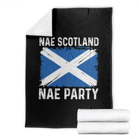 Nae Scotland Nae Party Saltire Flag Throw Blanket Vintage Scottish Accent Soccer Fans Football Tournament