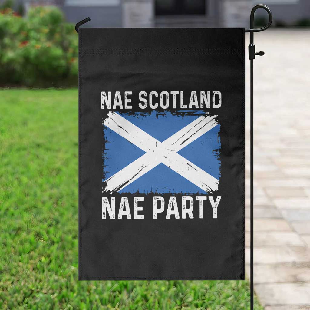 Nae Scotland Nae Party Saltire Flag Garden Flag Vintage Scottish Accent Soccer Fans Football Tournament