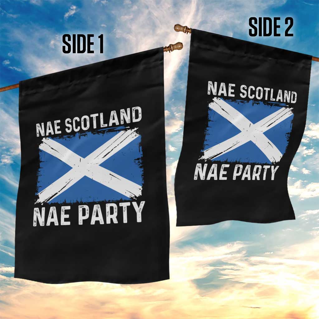 Nae Scotland Nae Party Saltire Flag Garden Flag Vintage Scottish Accent Soccer Fans Football Tournament