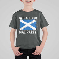 Nae Scotland Nae Party Saltire Flag T Shirt For Kid Vintage Scottish Accent Soccer Fans Football Tournament