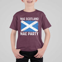 Nae Scotland Nae Party Saltire Flag T Shirt For Kid Vintage Scottish Accent Soccer Fans Football Tournament