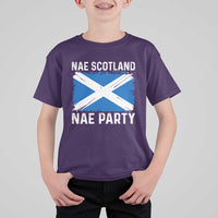 Nae Scotland Nae Party Saltire Flag T Shirt For Kid Vintage Scottish Accent Soccer Fans Football Tournament