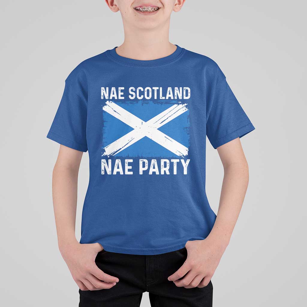Nae Scotland Nae Party Saltire Flag T Shirt For Kid Vintage Scottish Accent Soccer Fans Football Tournament
