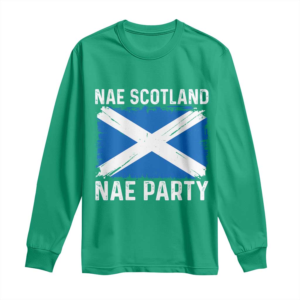 Nae Scotland Nae Party Saltire Flag Long Sleeve Shirt Vintage Scottish Accent Soccer Fans Football Tournament