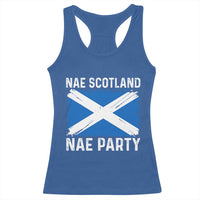 Nae Scotland Nae Party Saltire Flag Racerback Tank Top Vintage Scottish Accent Soccer Fans Football Tournament
